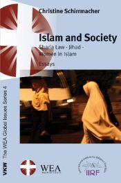 book cover of Islam and society : sharia law, jihad, women in Islam by Christine Schirrmacher