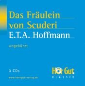 book cover of Das Fräulein von Scuderie. 2 CDs by E.T.A.ホフマン