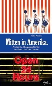 book cover of Mitten in Amerika by Peter Woeste