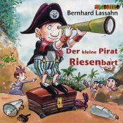 book cover of Kleiner Pirat Riesenbart. CD by Bernhard Lassahn