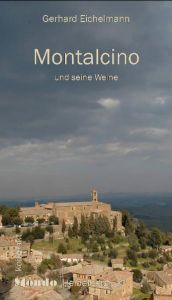 book cover of Montalcino und seine Weine: Mondo kompakt by Gerhard Eichelmann