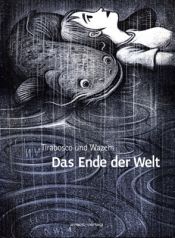 book cover of Das Ende der Welt by Pierre Wazem