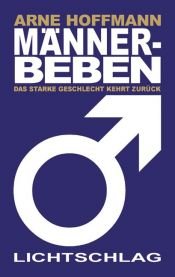 book cover of Männerbeben : das starke Geschlecht kehrt zurück by Arne Hoffmann