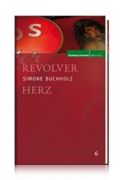 book cover of Revolverherz by Simone Buchholz