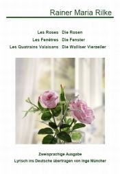 book cover of Les Roses: Zweisprachige Ausgabe by Rainer Mariya Rilke