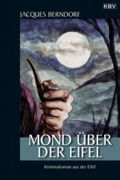 book cover of Mond über der Eifel by Jacques Berndorf