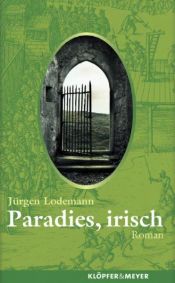 book cover of Paradies, irisch by Jürgen Lodemann