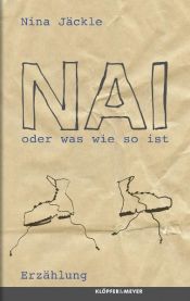 book cover of Nai oder was wie so ist by Nina Jäckle