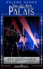 book cover of Der Gottvampir: Das Rote Palais 02 by Helene Henke