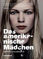 book cover of Amerikkalainen tyttö by Monika Fagerholm