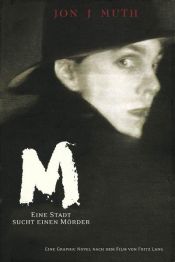 book cover of M - Eine Stadt sucht einen Mörder by Jon J Muth