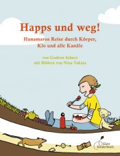 book cover of Happs und weg!: Durch Körper, Klo und alle Kanäle by Gudrun Schury