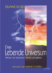 book cover of Das Lebende Universum: Woher wir kommmen. Wohin wir gehen. by Duane Elgin