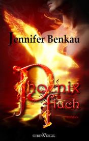 book cover of Phoenixfluch by Jennifer Benkau