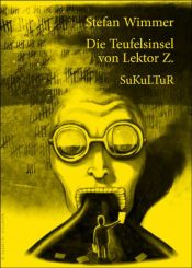 book cover of Die Teufelsinsel von Lektor Z by Stefan Wimmer