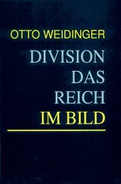 book cover of DIVSION DAS REICH IM BILD by Otto Weidinger