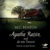 book cover of Agatha Raisin und der tote Tierarzt by Julia Fischer|M.C. Beaton
