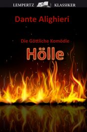 book cover of Die Göttliche Komödie - Erster Teil: Hölle by Dante Alighieri