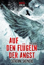 book cover of Auf den Flügeln der Angst by Catherine Shepherd