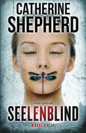 book cover of Seelenblind by Catherine Shepherd