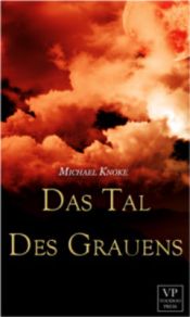 book cover of Das Tal des Grauens by Michael Knoke