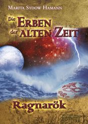 book cover of Die Erben der alten Zeit - Ragnarök by Marita Sydow Hamann