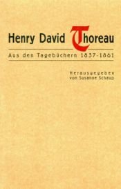 book cover of Aus den Tagebüchern 1837-1861 by Henry David Thoreau