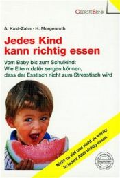 book cover of Jedes Kind kann richtig essen by Annette Kast-Zahn