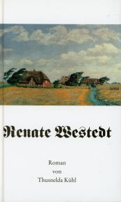 book cover of Renate Westedt by Thusnelda Kühl