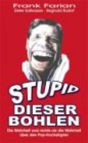 book cover of Stupid Dieser Bohlen by Frank Farian