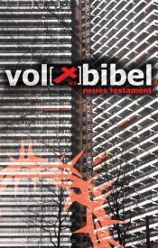 book cover of Die Volxbibel 2.0. Neues Testament by Martin Dreyer