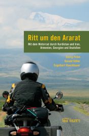 book cover of Ritt um den Ararat": Mit dem Motorrad durch Kurdistan und Iran, Armenien, Georgien und Anatolien by Georg Pehm