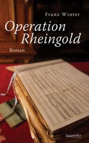 book cover of Operation Rheingold by Franz Winter