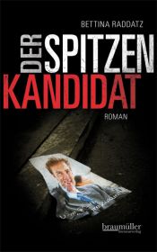 book cover of Der Spitzenkandidat by Bettina Raddatz