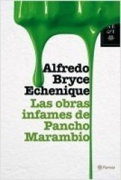 book cover of Las obras infames de Pancho Marambio by Alfredo Bryce Echenique