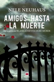 book cover of Amigos Hasta La Muerte (Mistery Plus) by Nele Neuhaus