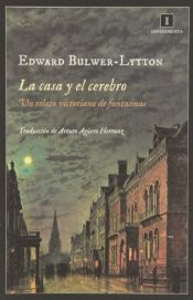 book cover of La Casa Y El Cerebro (Impedimenta) by Edward George Bulwer-Lytton