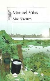 book cover of Aire nuestro by Manuel Vilas