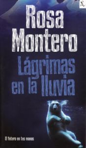 book cover of Lagrimas en la lluvia (Seix Barral Biblioteca Furtiva) by Rosa Montero