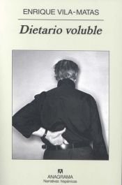 book cover of Dietario Voluble (Narrativas Hispanicas) by Enrique Vila-Matas