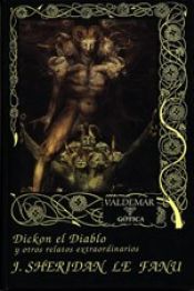 book cover of Dickon el Diablo : y otros relatos extraordinarios by Шеридан Ле Фаню
