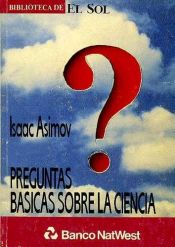 book cover of Preguntas básicas sobre la ciencia by Isaac Asimov