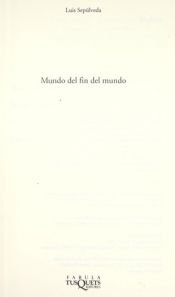 book cover of Mundo del Fin del Mundo by Luis Sepulveda