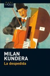 book cover of La despedida by Milan Kundera