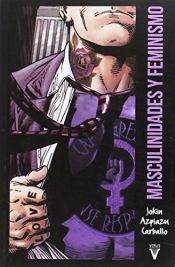 book cover of Masculinidades y feminismo (Ensayo) by Jokin Azpiazu Carballo|Paula Monteiro