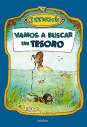 book cover of Vamos a Buscar UN Tesoro by Janosch