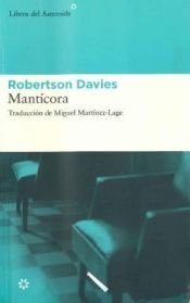 book cover of Trilogía de Deptford, 2: Mantícora by Robertson Davies