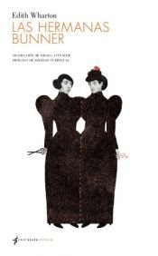 book cover of Las hermanas Bunner by 伊迪丝·华顿