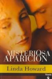 book cover of MISTERIOSA APARICION (Titania Contemporanea) by Linda S. Howington