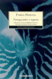 book cover of Navegaciones Y Regresos (Contempora) by بابلو نيرودا